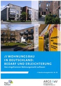 Cover: Wohnungsbau in Deutschland: Bedarf und Erleichterung - Arbeitsgemeinschaft f&uuml;r zeitgem&auml;&szlig;es Bauen