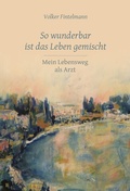 Cover: So wunderbar ist das Leben gemischt - Info 3