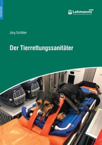 Enlarge image Cover: Der Tierrettungssanitäter - Lehmanns Media