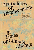 Cover: Spatialities of Displacement in Times of Climate Change - JOVIS