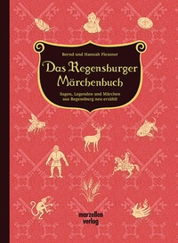 Enlarge image Cover: Das Regensburger Märchenbuch - MARZELLEN-VERLAG