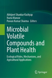 Enlarge image Cover: Microbial Volatile Compounds and Plant Health - Springer