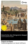 Cover: Geschichte des K&ouml;nigreichs Neapel (Zusammengefasste Ausgabe) - Quickie Classics