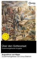 Cover: &Uuml;ber den Gottesstaat (Zusammengefasste Ausgabe) - Quickie Classics