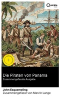 Cover: Die Piraten von Panama (Zusammengefasste Ausgabe) - Quickie Classics