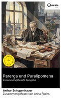 Cover: Parerga und Paralipomena (Zusammengefasste Ausgabe) - Quickie Classics