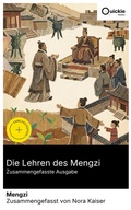 Cover: Die Lehren des Mengzi (Zusammengefasste Ausgabe) - Quickie Classics