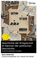 Cover: Geschichte der Kriegskunst im Rahmen der politischen Geschichte (Zusammengefasste Ausgabe) - Quickie Classics