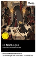 Cover: Die Nibelungen (Zusammengefasste Ausgabe) - Quickie Classics