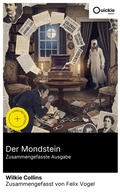 Cover: Der Mondstein (Zusammengefasste Ausgabe) - Quickie Classics
