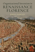 Cover: Organizational Invention in Renaissance Florence - Oxford University Press Inc