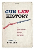 Cover: Gun Law History - Oxford University Press Inc
