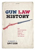 Cover: Gun Law History - Oxford University Press Inc