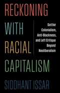 Cover: Reckoning with Racial Capitalism - Columbia University Press