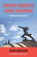 Cover: Enver Hoxha's Long Shadow - Signal Books Ltd