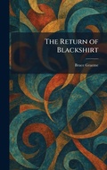 Cover: The Return of Blackshirt - Tradd Street Press