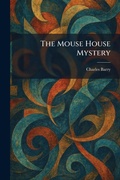 Cover: The Mouse House Mystery - Tradd Street Press