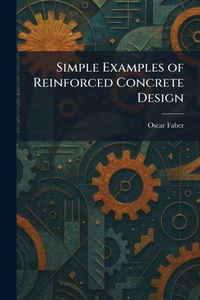 Enlarge image Cover: Simple Examples of Reinforced Concrete Design - Tradd Street Press