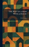 Cover: The Way of a Man With a House - Tradd Street Press