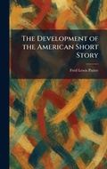 Cover: The Development of the American Short Story - Tradd Street Press