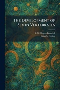 Cover: The Development of Sex in Vertebrates - Tradd Street Press