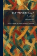 Cover: Le Symbolisme Xix Siecle - Tradd Street Press