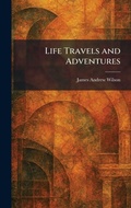 Cover: Life Travels and Adventures - Tradd Street Press