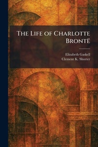 Enlarge image Cover: The Life of Charlotte BrontA - Tradd Street Press