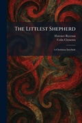 Cover: The Littlest Shepherd - Tradd Street Press