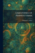 Cover: Limestones of Pennsylvania - Tradd Street Press