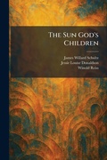 Cover: The Sun God's Children - Tradd Street Press