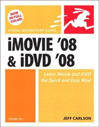 Abbildung von: iMovie 08 and iDVD 08 for Mac OS X - Peachpit Press Publications