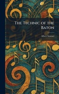 Cover: The Technic of the Baton - Tradd Street Press