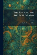 Cover: The Sun and the Welfare of Man - Tradd Street Press