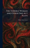 Cover: The Terrible Woman and Other One-Act Plays - Tradd Street Press