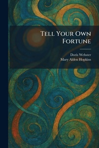 Enlarge image Cover: Tell Your Own Fortune - Tradd Street Press