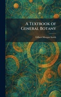 Cover: A Textbook of General Botany - Tradd Street Press