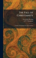 Cover: The Fall of Christianity - Tradd Street Press