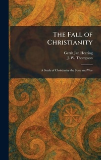 Enlarge image Cover: The Fall of Christianity - Tradd Street Press