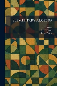 Enlarge image Cover: Elementary Algebra - Tradd Street Press