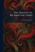 Cover: The Tragedy of Richard the Third - Tradd Street Press