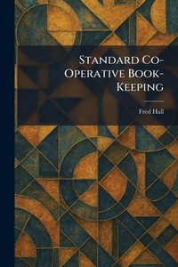 Enlarge image Cover: Standard Co-Operative Book-Keeping - Tradd Street Press
