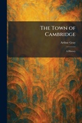 Cover: The Town of Cambridge - Tradd Street Press