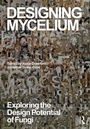 Cover: Designing Mycelium - Routledge