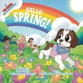 Cover: Hello Spring! - My Super Awesome Life Books Inc.