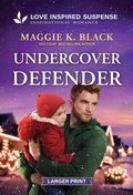 Cover: Undercover Defender - Love Inspired Suspense Larger Print