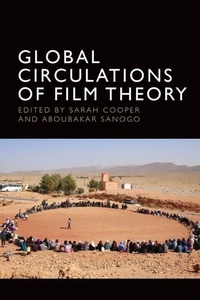 Enlarge image Cover: Global Circulations of Film Theory - Edinburgh University Press
