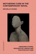 Cover: Mothering Care in the Contemporary Novel - Edinburgh University Press