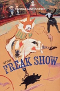 Cover: At the Freak Show - University of Calgary Press