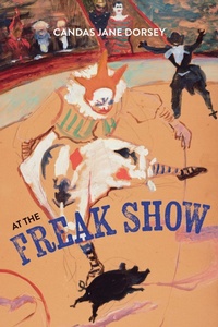Enlarge image Cover: At the Freak Show - University of Calgary Press